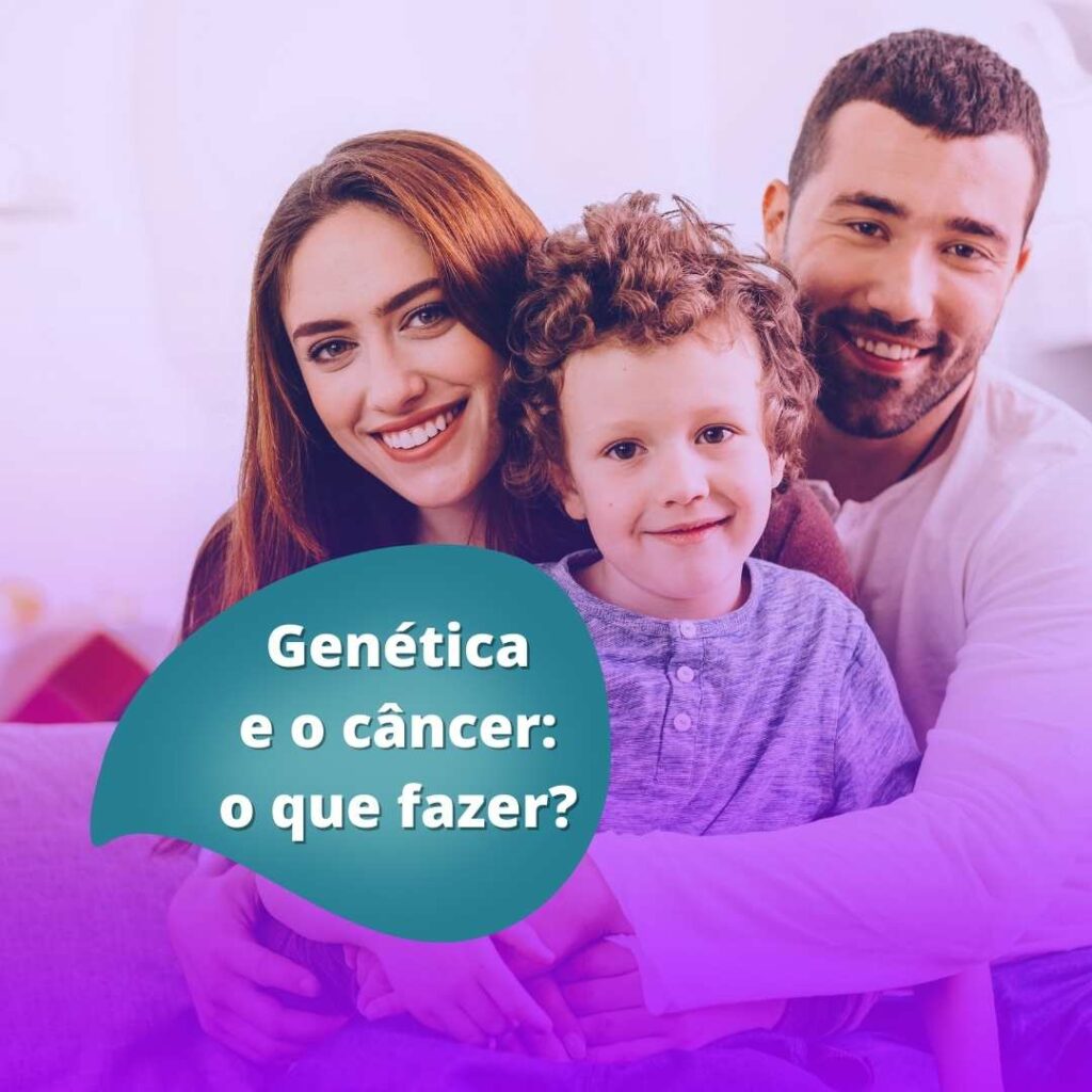 genetica e cancer: o que fazer exames